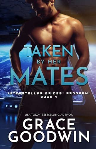 Taken By Her Mates Large Print Interstellar Brides By Grace Goodwin Goodreads