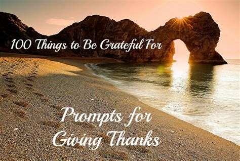 100 Things To Be Grateful For Prompts For Giving Thanks