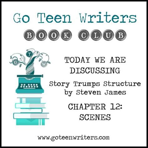 Go Teen Writers Book Club Chapter 12 Scenes Go Teen Writers