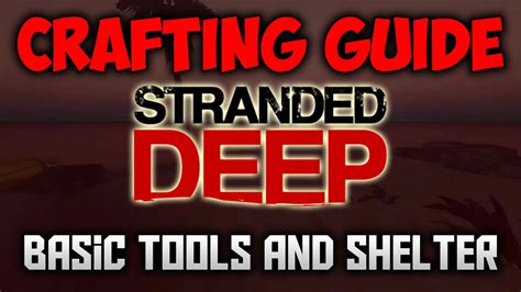 Stranded Deep Crafting Guide Basic Tips Youtube