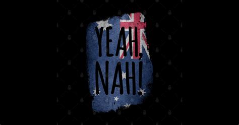 yeah nah australian flag aussie slang australian posters and art prints teepublic