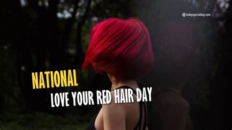 National Love Your Red Hair Day November 5 Celebtare And Quotes