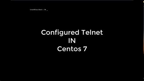 Configured Telnet In Centos