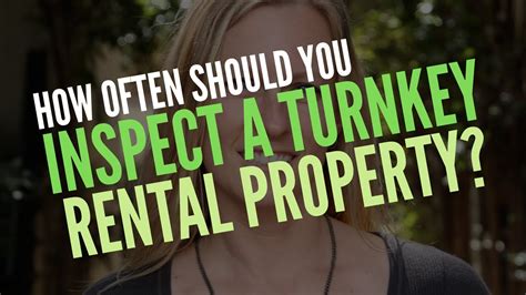 How Often Should You Do Scheduled Inspections On Your Turnkey Rental