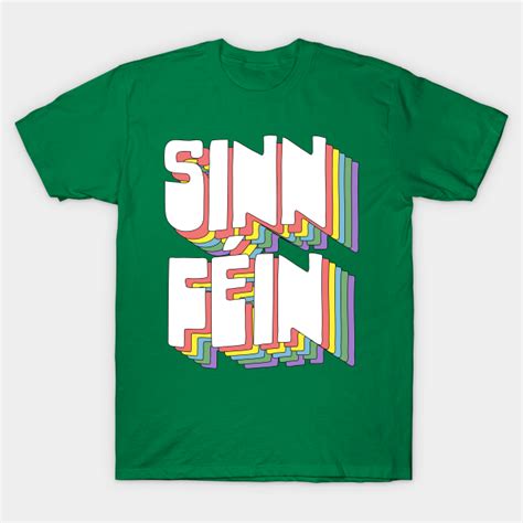 Sinn Féin Retro Typography Design Irish Pride T Shirt Teepublic