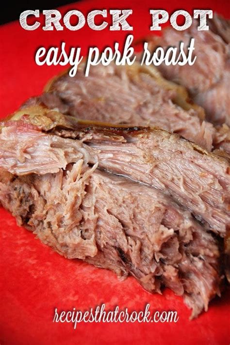I want to introduce a much simpler way to do it with just the oven. Crock Pot Easy Pork Roast - Recipes That Crock!
