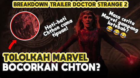 Tol0lkah Marvel Ungkap Chthon Breakdown Trailer Doctor Strange In The