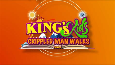 Kings Kids Crippled Man Walks S3e10 Youtube