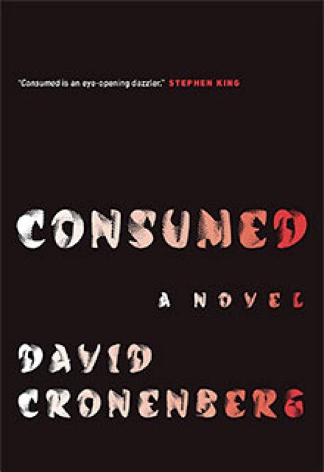 David Cronenberg Debuts Creepy New Novel Consumed Cbc News