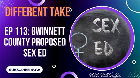 episode 113 gwinnett proposed sex ed youtube