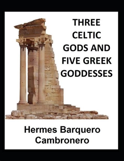 Three Celtic Gods And Five Greek Goddesses By Hermes Barquero