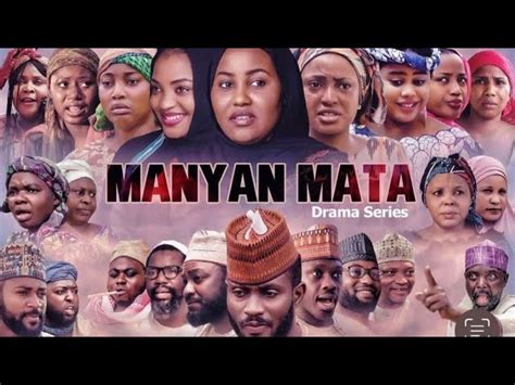 Manyan Mata Complete Season 1 Hausa Series