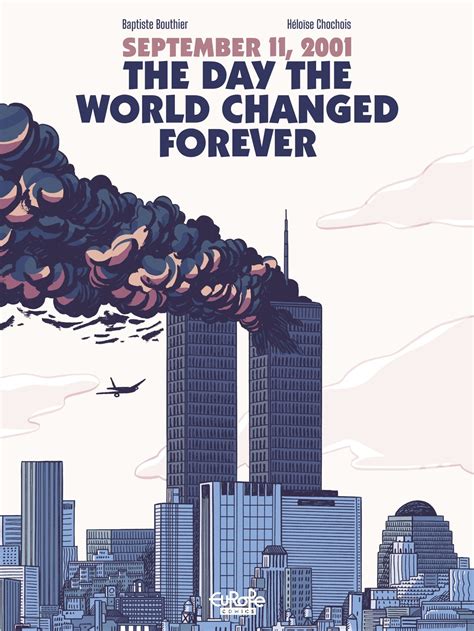 September 11 2001 The Day The World Changed Forever Read All