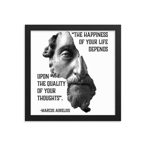 Stoic Quote By Marcus Aurelius Happy Life Depends Upon Quality Of Your