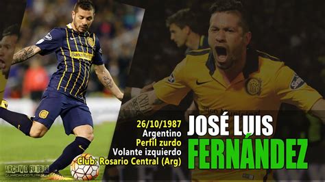 Se trata de guillermo pol fernández, jugador surgido de las inferiores del club. José Luis Fernández (Rosario Central -Arg) - YouTube