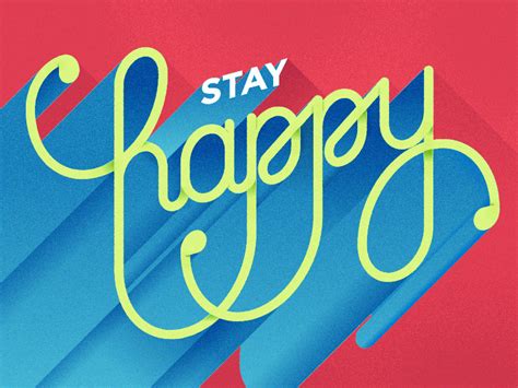 Stay Happy By Davide Baratta On Dribbble