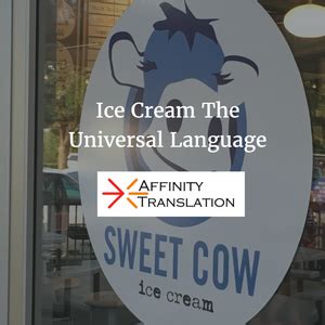 Ice Cream The Universal Language Affinity Translation