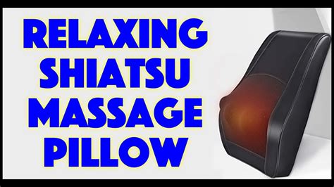 Boriwat Shiatsu Neck And Back Massage Pillow Demo And Review Youtube