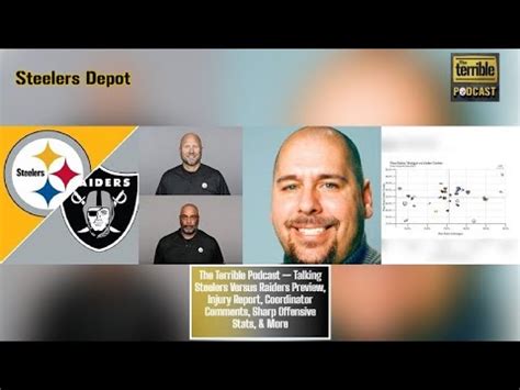 The Terrible Podcast Talking Steelers Versus Raiders Preview Injury