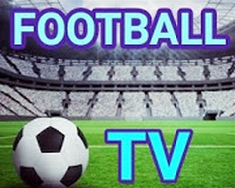 Downloaden Sie Die Kostenlose Live Football Tv Streaming Hd Apk Für Android