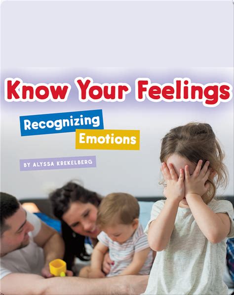 Know Your Feelings Recognizing Emotions Childrens Book By Alyssa