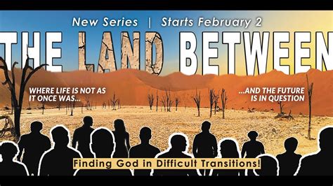 Series The Land Between Week 5 Calvary Community Church Youtube