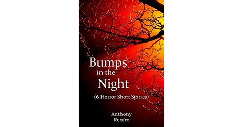 Bumps In The Night 6 Horror Short Stories By Anthony Renfro