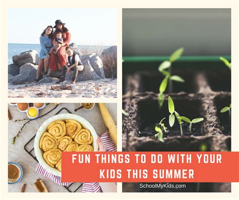Fun Things To Do With Your Kids This Summer 8 Fun Summer Ideas With