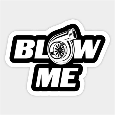 blow me turbo boost sticker teepublic