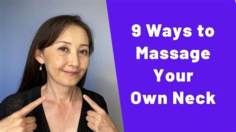 9 Ways To Self Neck Massage Massage Monday 511 Youtube