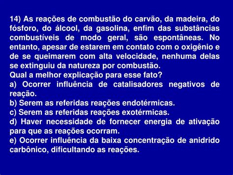 No Processo Exotérmico O Calor é Cedido Ao Meio Ambiente