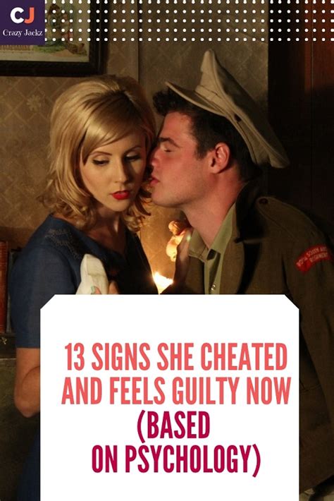 Signs She Cheated And Feels Guilty Now Crazy Jackz