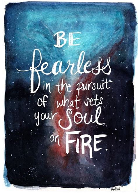 Be Fearless Positive Quotes Inspirational Words