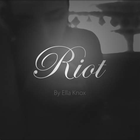 Riot Single By Ella Knox Spotify