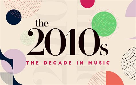 The 2010s The Decade In Pop Music The Ultimate Playlist Metrostyle