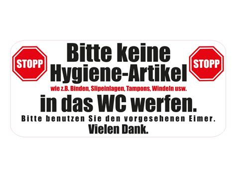 Ich spreche aus erfahrung und habe auch beruflich viel mit dem versenden von zerbrechlichen sachen zu tun. 1 x Aufkleber Bitte keine Hygiene Artikel in das WC werfen Binden Windeln STOPP - NetSpares GmbH