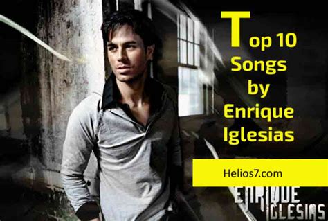 Top Best Songs Of Enrique Iglesias Helios