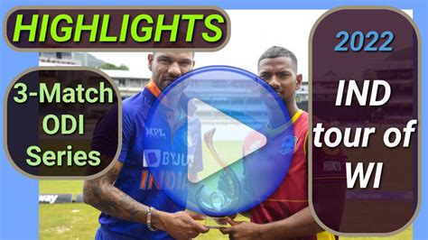 India Tour Of West Indies 3 Match Odi Series 2022