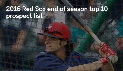 Boston Red Sox Top 10 Prospects 2016 Yoan Moncada Andrew Benintendi Michael Kopech And Some