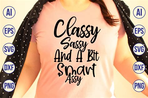 classy sassy and a bit smart assy svg by orpitaroy thehungryjpeg