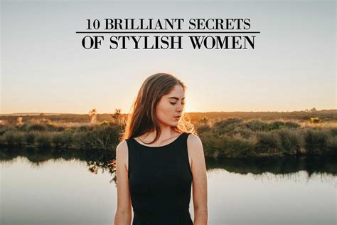 10 Brilliant Secrets Of Stylish Women