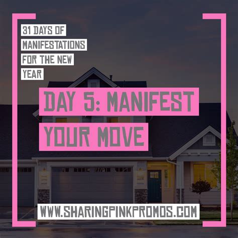 31 Days Of Manifestations For The New Year Day 5 Manifesting Your Move Manifestation Just