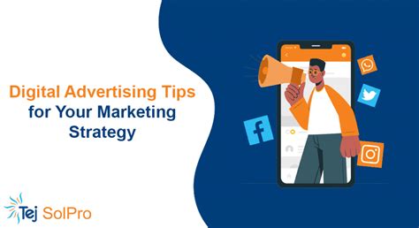 15 Digital Advertising Tips To Spice Up Your Marketing Strategy Tej