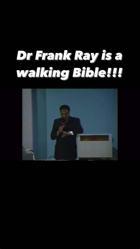 Dr Frank Ray Is A Walking Bible How Many Verses Can You Count 🔥🔥🔥🔥 Preachingmachine