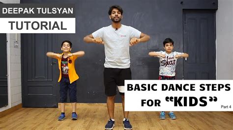 Basic Dance Steps For Kids Deepak Tulsyan Dance Tutorial Beginner