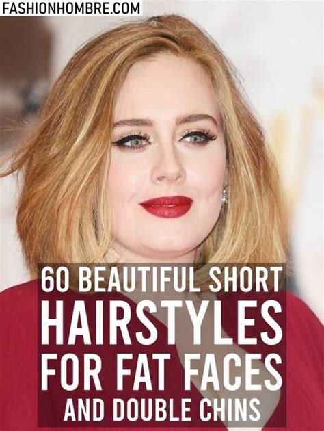 Beautiful Short Hairstyles For Fat Faces And Double Chins Double