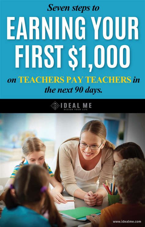7 Steps To Earning Your First 1 000 On Teachers Pay Teachers In The Next 90 Days Ideal Me