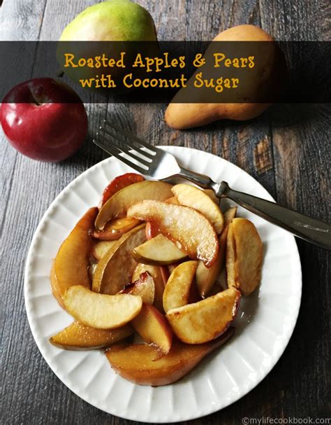 Roasted Apples And Pears With Coconut Sugar