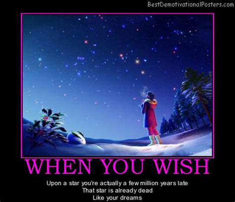 When You Wish Upon A Star Demotivational Poster