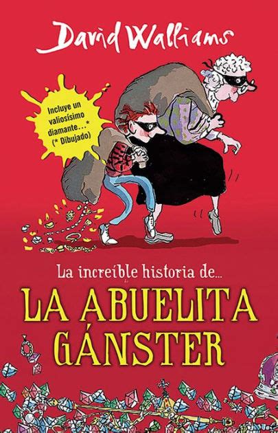 La Increíble Historia De La Abuela Gánster Gangsta Granny By David